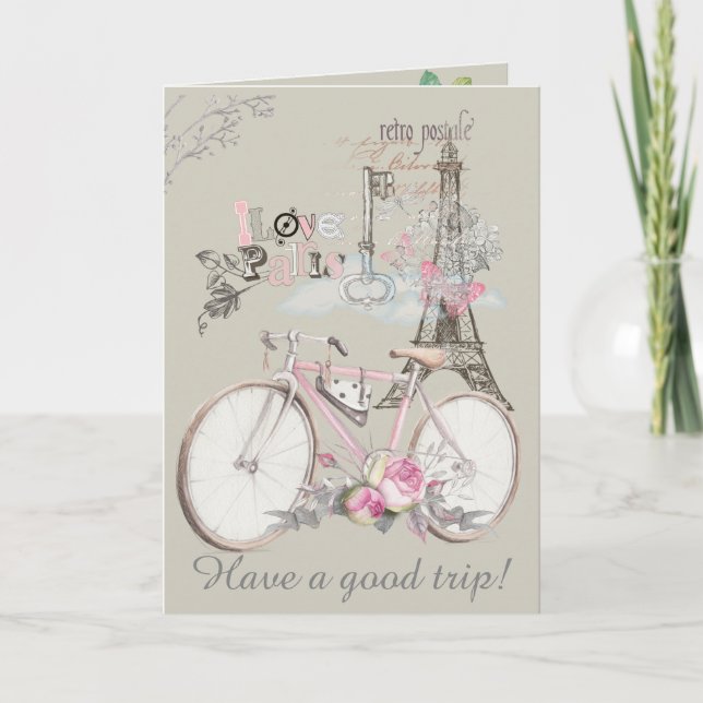 I Love Paris. Have a Good Trip! Card (Front)