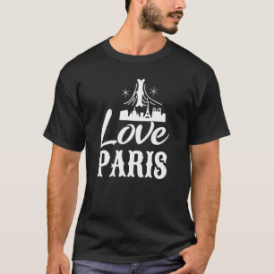 I Love Paris Paris France T-Shirt