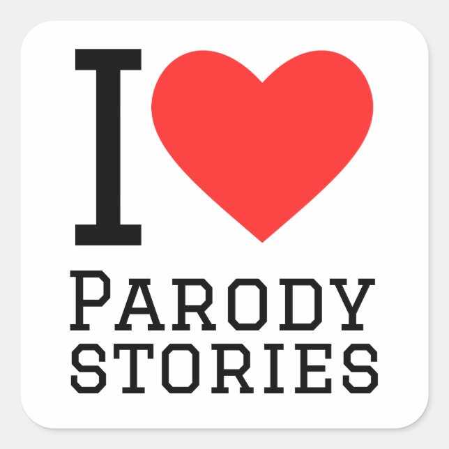 I love parody stories square sticker (Front)
