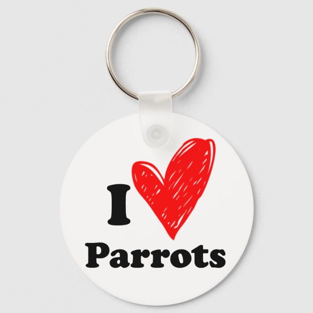 I love Parrots Key Ring (Front)