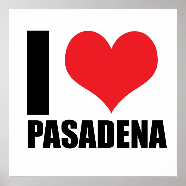 I love Pasadena Poster (Front)