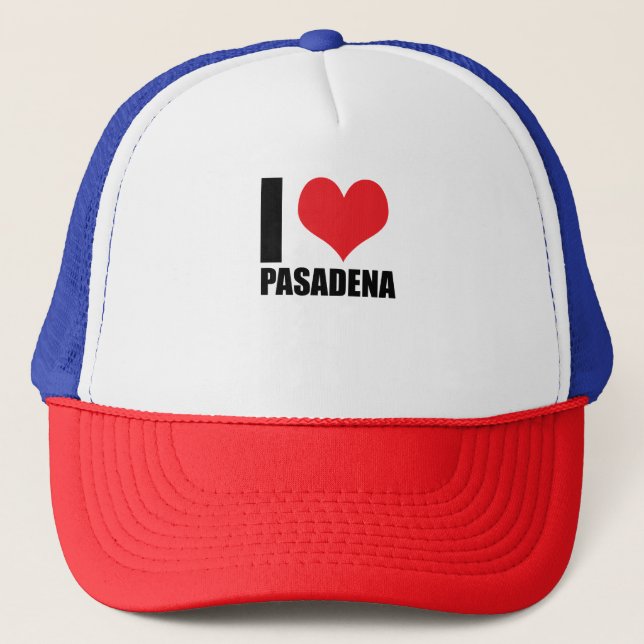 I love Pasadena Trucker Hat (Front)