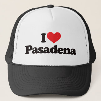 I Love Pasadena Trucker Hat