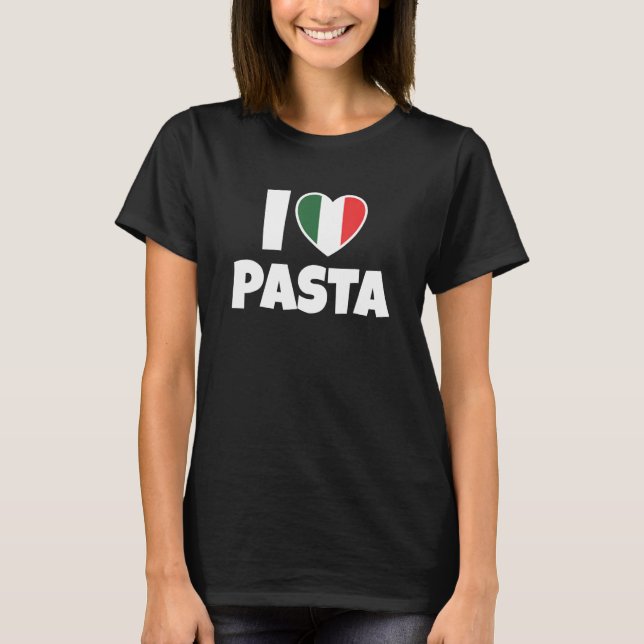 I Love Pasta with Italy Flag and Heart T-Shirt (Front)