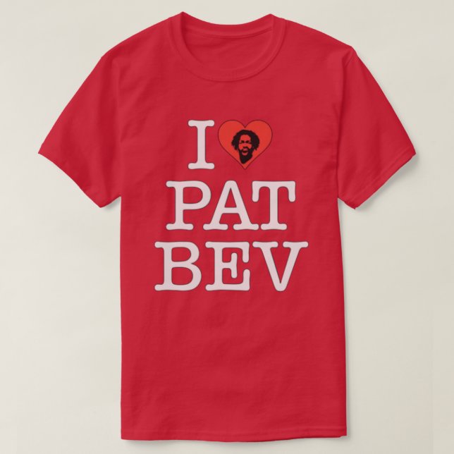 I Love Pat Bev TShirt (Design Front)