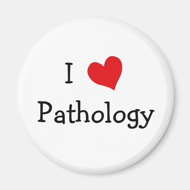 I Love Pathology Magnet (Front)