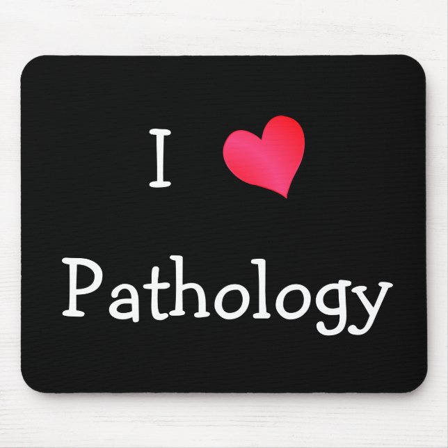 I Love Pathology Mouse Mat (Front)