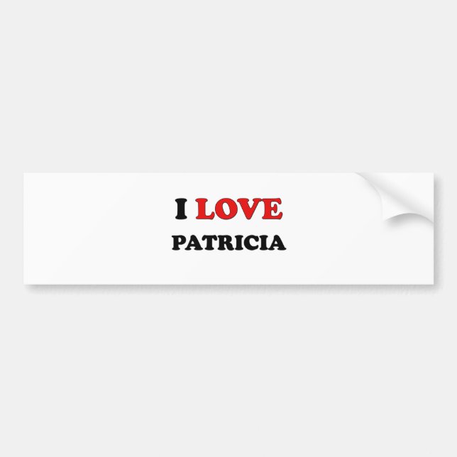I Love Patricia Bumper Sticker (Front)