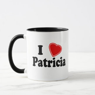 I Love Patricia Mug