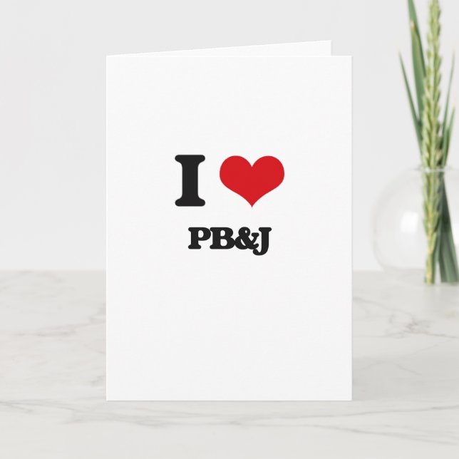 I Love Pb&J Card (Front)