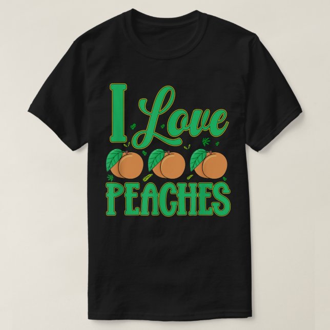 I Love Peaches Fruit Vegetarian Vegan T-Shirt (Design Front)