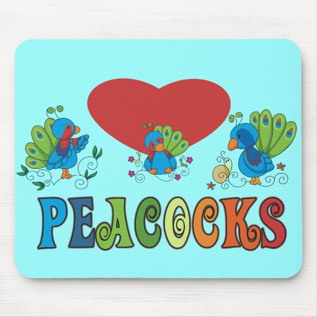 I Love Peacocks Mouse Mat (Front)