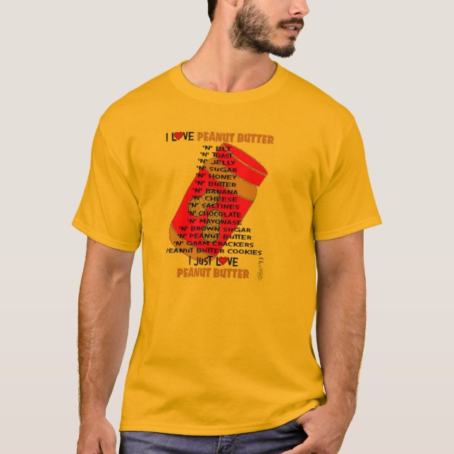 I LOVE PEANUT BUTTER T-Shirt (Front)