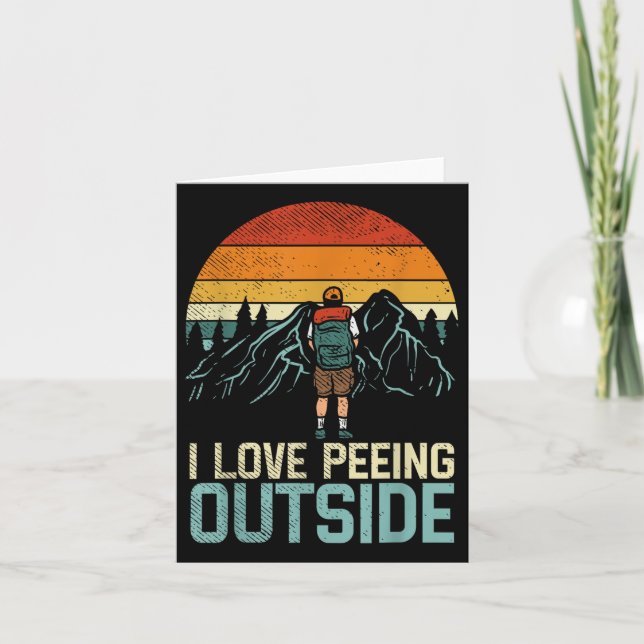 I Love Peeing Outside Funny Camping  Card (Front)
