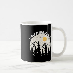 I Love Peeing Outside Funny Camping Hiking Outdoor Coffee Mug