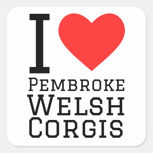 I love pembroke welsh corgis square sticker (Front)