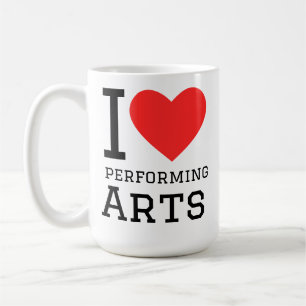 I love performing arts coffee mug