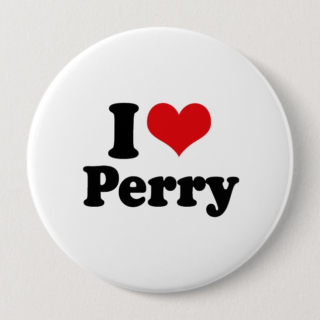 I LOVE PERRY 10 CM ROUND BADGE (Front)