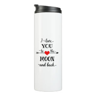 I love personalised to the moon and back thermal tumbler