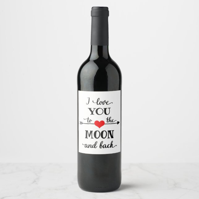 I love personalised to the moon and back wine label (Front)