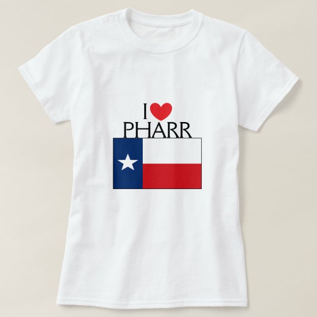I Love Pharr, Texas T-Shirt (Design Front)