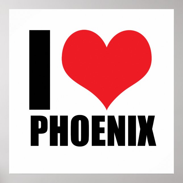 I love Phoenix Poster (Front)