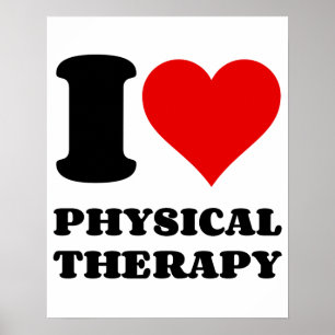 I LOVE PHYSICAL THERAPY POSTER
