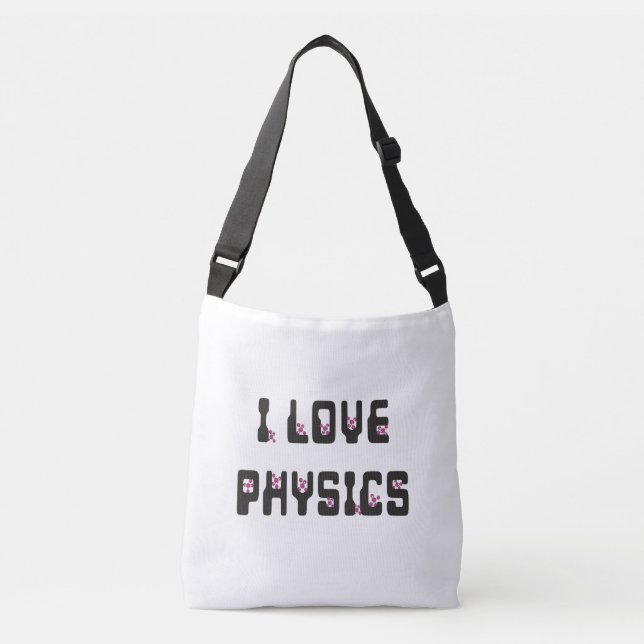 I love Physics Crossbody Bag (Front)
