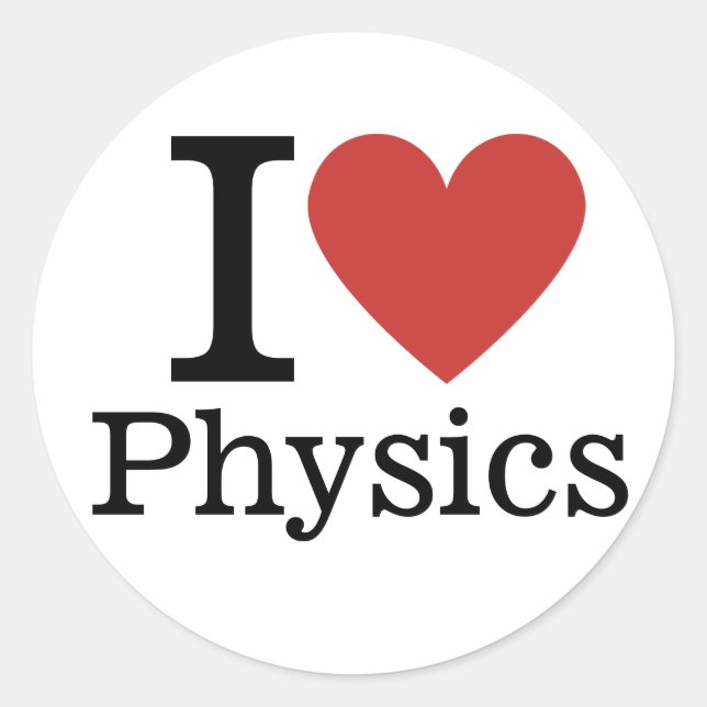 I ❤️ Love Physics for Students/Faculty Classic Round Sticker (Front)