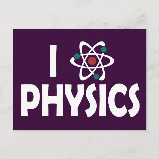 I Love Physics Postcard (Front)