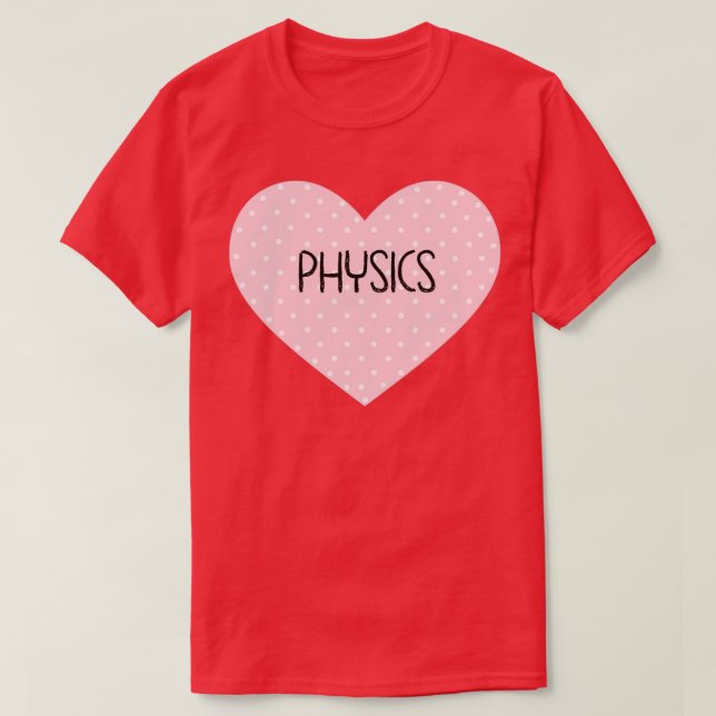 I love Physics T-Shirt (Design Front)
