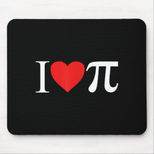 I Love Pi - Pi Day Funny Mouse Mat