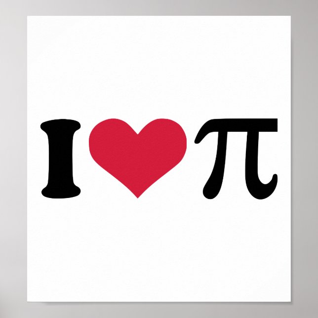 I love Pi Poster (Front)