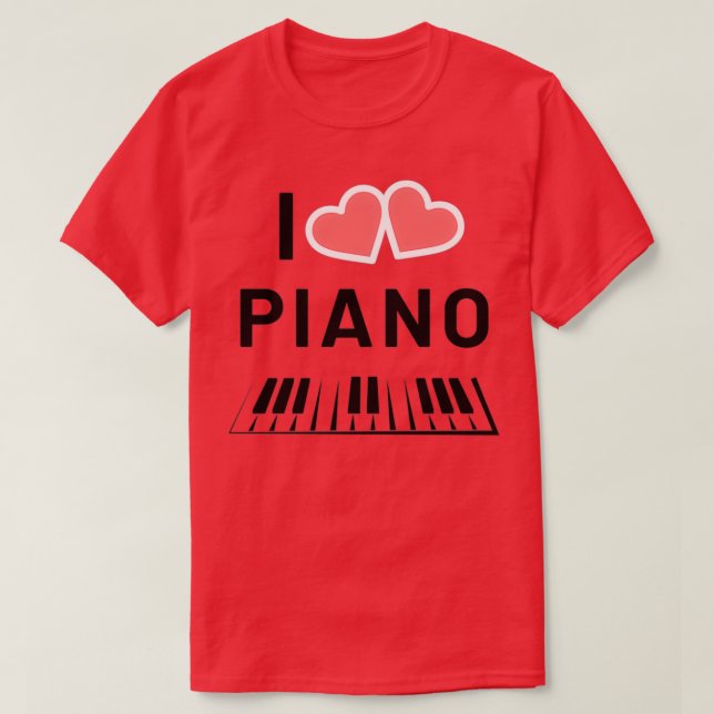 I love piano music  (3)  T-Shirt (Design Front)