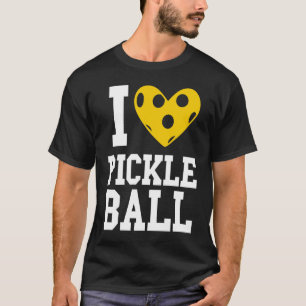 I love Pickleball   pickleball player T-Shirt