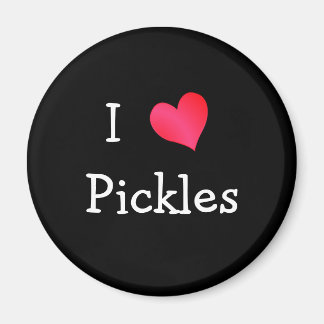 I Love Pickles Magnet