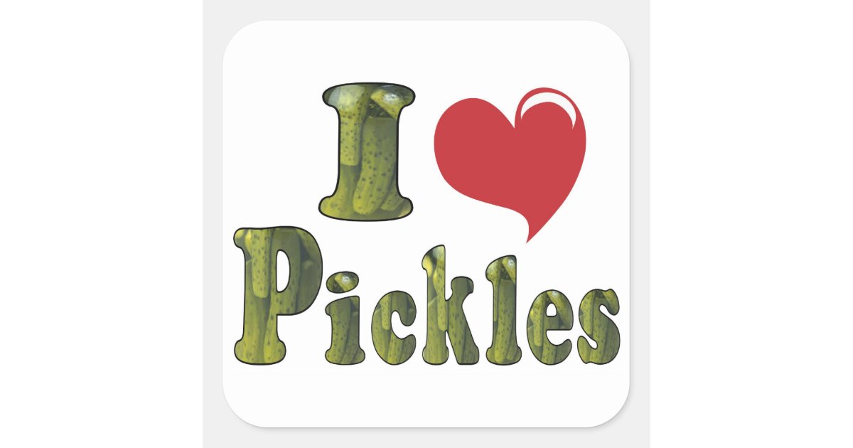 I Love Pickles Square Sticker Zazzle