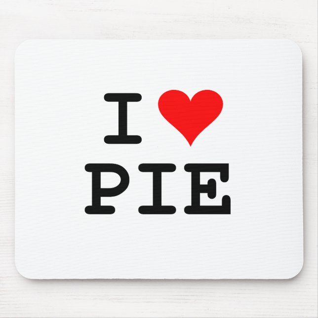 I love pie (black lettering) mouse mat (Front)