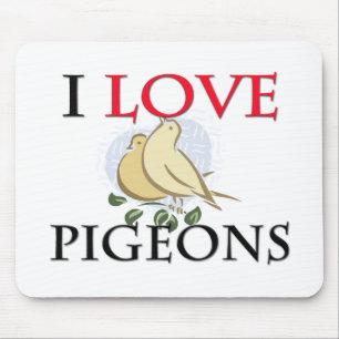 I Love Pigeons Mouse Mat