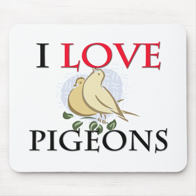 I Love Pigeons Mouse Mat (Front)