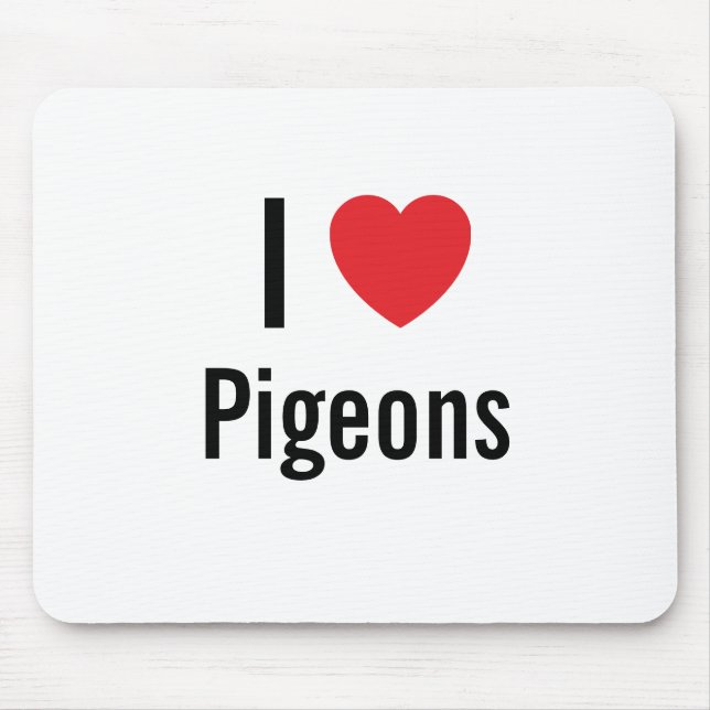 I love Pigeons Mouse Mat (Front)