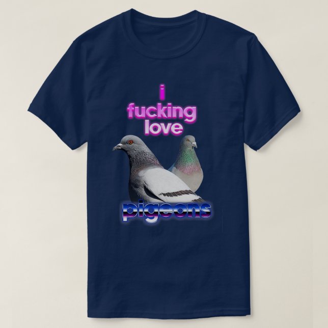 I love pigeons T-Shirt (Design Front)