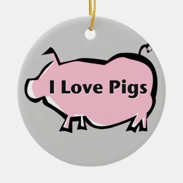 I Love Pigs Ornament (Front)
