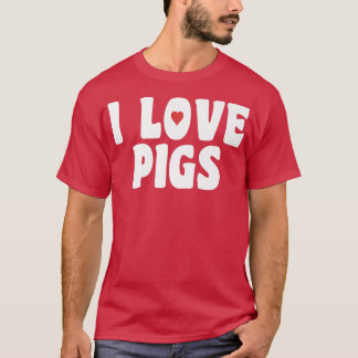 I Love Pigs Premium 3038 T-Shirt
