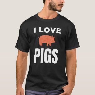 I love Pigs T-Shirt