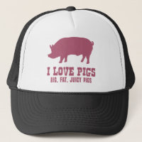 I Love Pigs