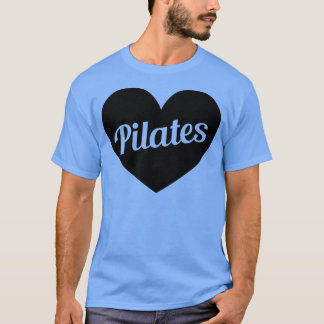 I Love Pilates Pilates Lover Pilates In My Heart T-Shirt
