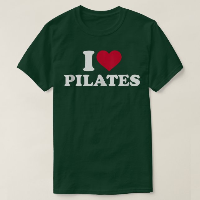 I love Pilates  T-Shirt (Design Front)