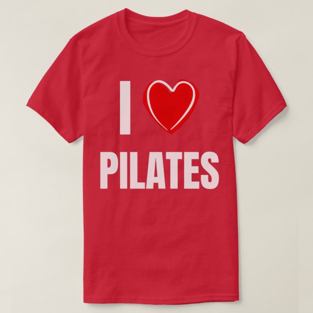 I love pilates T-Shirt (Design Front)
