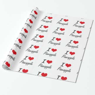 I Love Pineapple artistic design Wrapping Paper